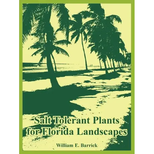 Salt Tolerant Plants for Florida Landscapes - Paperback