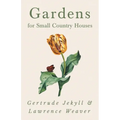 Gardens for Small Country Houses - Paperback